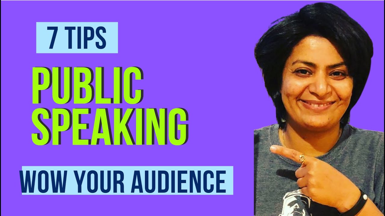 7 Public Speaking Tips to WOW your audience - YouTube