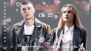 THE AOM || CH - 22 || Pangparhnima S2 by Ahmangaihi violette Khiangte