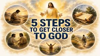 5 Simple Steps For Christians To Grow Closer To God Every Day ! || Christianity
