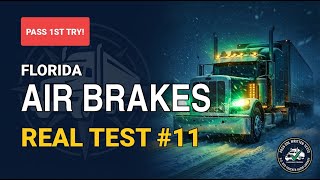 Florida Air Brakes CDL Practice Test 2026 - Real Exam Questions #11