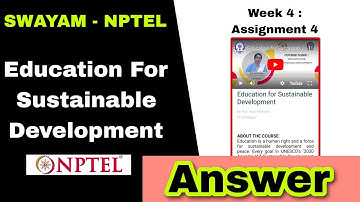 Education for Sustainable Development Week 4 Assignment 4 #nptel #swayam #assignment #nptelanswer