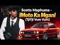 Scotts Maphuma IMoto Ka Mgani TjiTji Vum Vum Official Audio Scotts Maphuma IMoto Ka Mgani TjiTji Vum Vum Official Audio