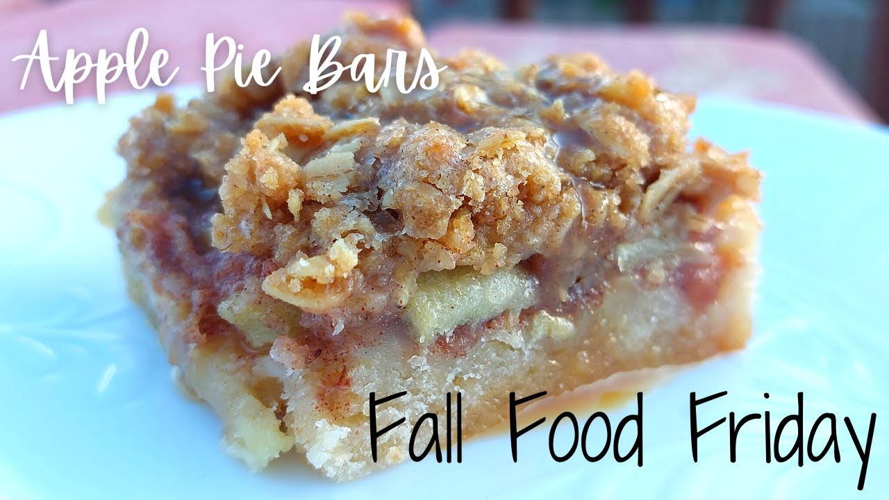Apple Pie Bars FALL FOOD FRIDAY 2022
