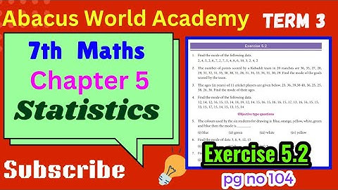 7th standard Maths term 3 chapter 5 statistics Exercise 5.2 Fully pgno 104#abacusworldacademy