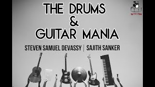 The Drums and Guitar Mania | Steven Samuel Devassy