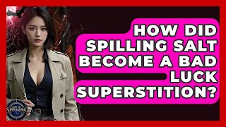 How Did Spilling Salt Become A Bad Luck Superstition? - Inside the Supernatural
