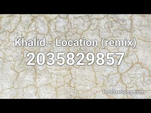 Khalid Location Remix Roblox Id Music Code Youtube