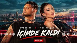 Lvbel C5 × Meli̇ke Şahi̇n - İçi̇mde Kaldi 🔥 Yeni Türkçe Rap Pop Düet 2026