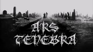 Ars Tenebra - Gloriam Luciferius