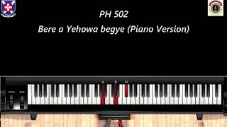 PH 502 - Bere a Yehowa begye