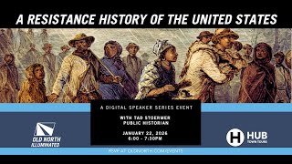 A Resistance History of the United States with Tad Stoermer