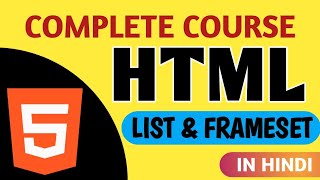HTML Tutorial: Lists and Frameset || Web Development Course in Hindi