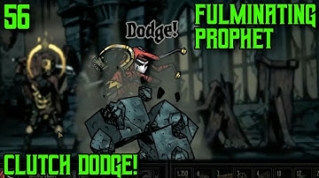 Fulminating Prophet Darkest Dungeon Week 56