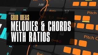 Ratios - Discovering Chords & Melodies in Bitwig