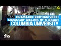 Dramatic bodycam shows sawwielding nypd breach columbia university  nbc new york