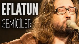 Video thumbnail of "Eflatun - Gemiciler (JoyTurk Akustik)"