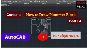 PLUMMER BLOCK 2D PART 2 MEL201 CAD LAB AUTOCAD MALAYALAM