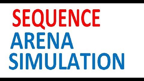 Sequence Arena Simulation Station Route Station Example 1 out of 2