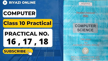 Computer 10th Practical | Practical Notebook SRM computer 10th 2022 | Practical 16 17 and 18