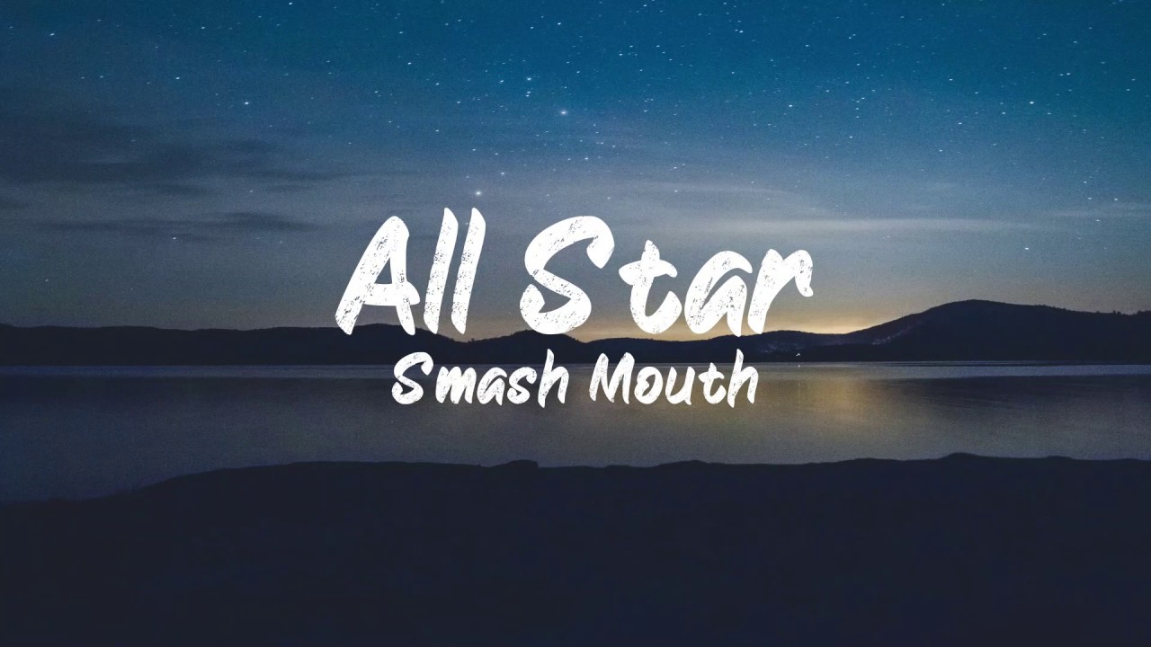 Smash Mouth   All Star Lyrics  BUGG Lyrics