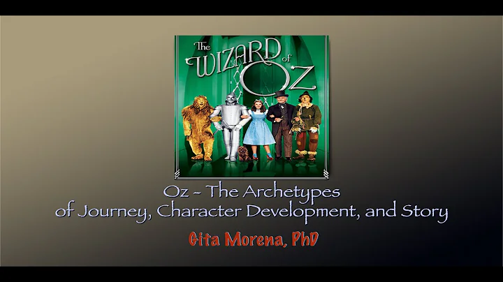 Myth Salon with Dr. Gita Morena: Oz - The Archetypes of Journey, Character Development and Story