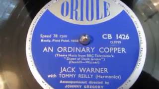 An Ordinary Copper - Jack Warner - Dixon of Dock Green Theme Song - 78 rpm - HMV 102 Gramophone