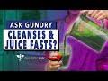 Cleanses and juice fasts  ask dr gundry