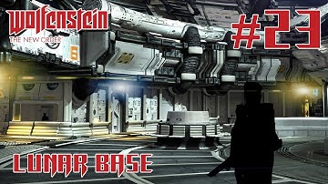 Wolfenstein: The New Order #23 ÜBER Lunar Base Part 2 | Gameplay Walkthrough