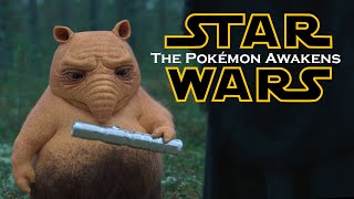 Star Wars: The Pokémon Awakens