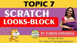 Looks - Block | Topic 7 | Learn to Code Scratch | All Computer Classes