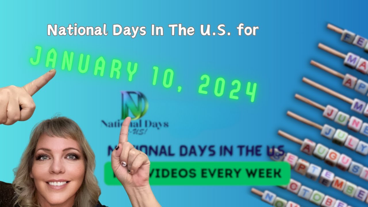 FUN National Days For JANUARY 10 2024 Best DAILY NATIONAL DAYS In fun-national-days-for-january-10-2024-best-daily-national-days-in