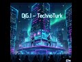 DjG.I - TechnoTurk - 1 hour Finnish TechnoMusic 🇫🇮