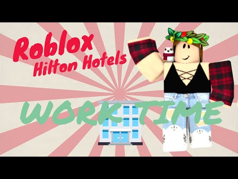 Working As A Receptionist Roblox Hilton Hotels Walnut Princess - 