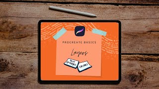 PROCREATE BASICS | CREATING & ORGANIZING LAYERS