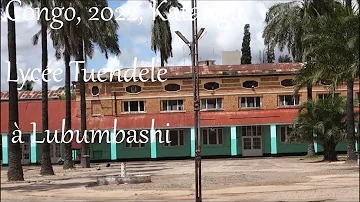 LYCEE TUENDELE de Lubumbashi, 2022, Katanga, Congo, RDC, by @HabariSalam