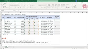 Sử dụng Excel xác định nhân viên có đi muộn không dựa vào giờ chấm công