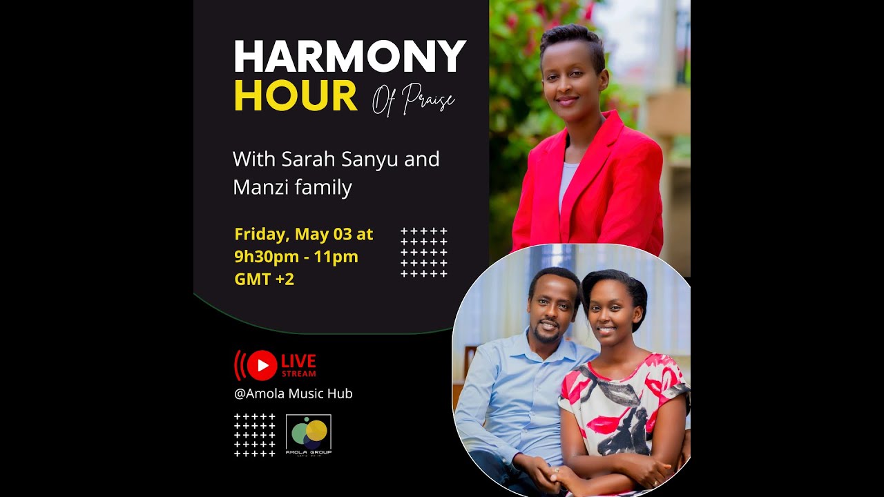 HARMONY HOUR    Sarah Uwera Sanyu Manzi Nelson  Eunice    6thLiveSession