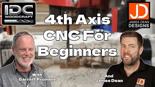 4th Axis CNC, CarveCo & More – Beginner Q&A with James Dean