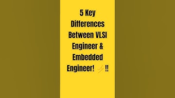 5 Key Differences Between VLSI Engineer & Embedded Engineer! ⚡!!!