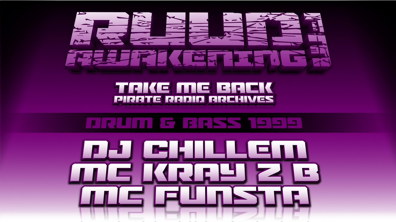 Watch Drum & Bass 1999 | DJ Chillem with MC Kray Z B & Funsta MC | Ruud Awakening FM 104.3 (Pirate Radio) on YouTube Watch Drum & Bass 1999 | DJ Chillem with MC Kray Z B & Funsta MC | Ruud Awakening FM 104.3 (Pirate Radio) on YouTube