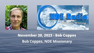 Bob Coppes, NDE Missionary