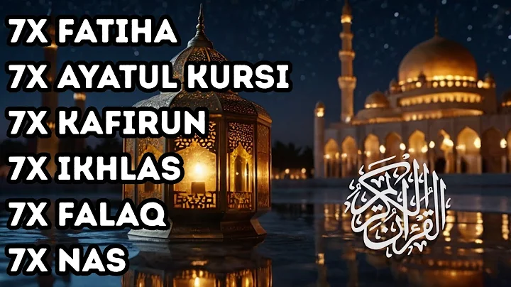 7X FATIHA 7X AYATUL KURSI 7X KAFIRUN 7X IKHLAS 7X FALAQ 7X NAS | EPS 204