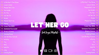 Let Her Go 💔Sad songs playlist with lyrics ~ Depressing Songs 2024 That Will Cry Vol. 125