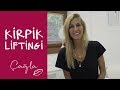 Çağla | Kirpik Liftingi Yaptırıyorum | Güzellik-Bakım