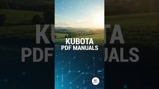 Kubota PDF Manuals | Service, Parts & Operator Manuals