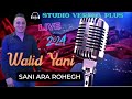 Walidyani live sani ara rohegh       hommage a youcef guerbass