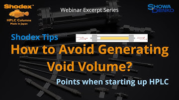 HPLC Tips: 2 Things to Prevent Void Volume
