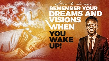 DO THIS TO ALWAYS REMEMBER YOUR DREAMS WHENEVER YOU WAKE UP - CLEARLY EXPLAINED
