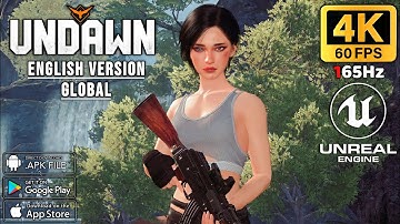 Undawn (English Version) Global (Beta) - Gameplay Max Graphics Setting 4K 60Fps 165Hz Android/iOS