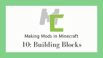 Making Mods in Minecraft -- 10: Building Blocks [MCreator 2022.2]